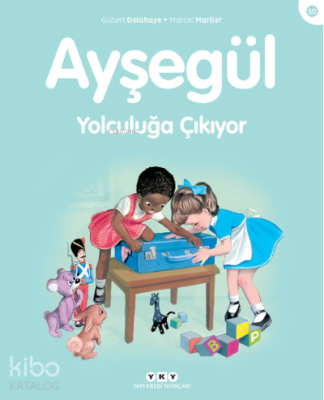 Ayşegül Yolculuğa Çıkıyor