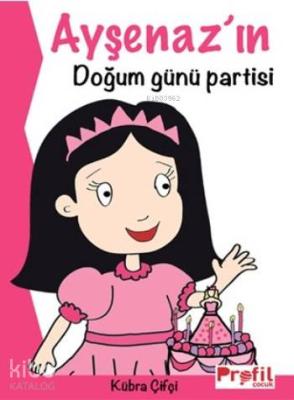 Ayşenaz'ın Doğum Günü Partisi
