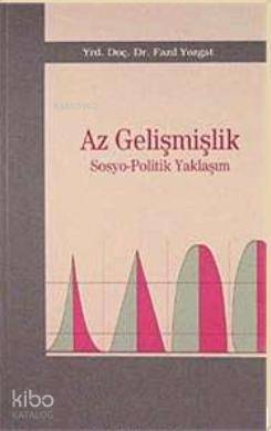 Az Gelişmişlik; Sosyo-Politik Yaklaşım