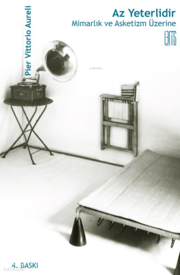 Az Yeterlidir; Mimarlık ve Asketizm Üzerine