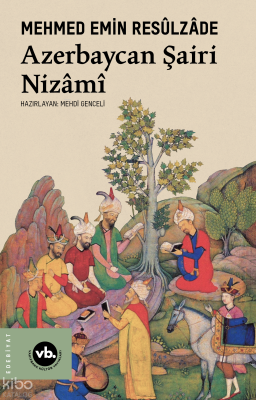 Azerbaycan Şairi Nizamî Mehmed Emin Resulzade