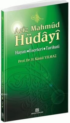 Aziz Mahmut Hüdayi Prof.Dr. Hasan Kamil Yılmaz