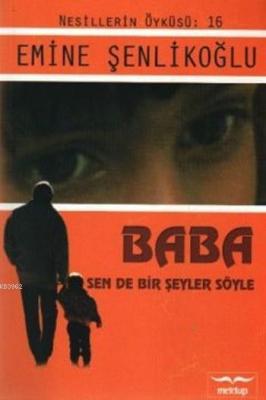 Baba Sen De Bir Şey Söyle