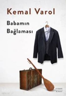 Babamın Bağlaması Kemal Varol