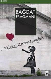 Bağdat Fragmanı Yıldız Ramazanoğlu