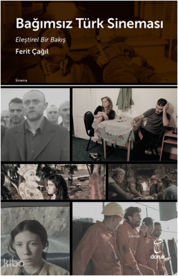 Bağımsız Türk Sineması ;Eleştirel Bir Bakış