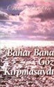 Bahar Bana Göz Kırpmasaydı Orhan Baytan
