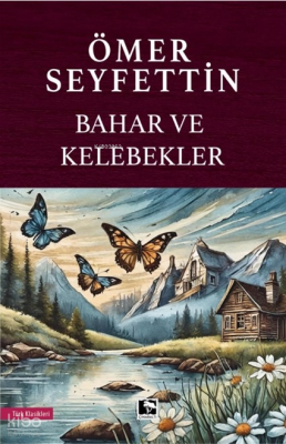Bahar Ve Kelebekler