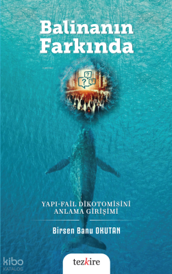 Balinanın Farkında Yapı-Fail Dikotomisini Anlama Girişimi Birsen Banu 