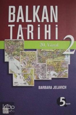 Balkan Tarihi - 2; 20. Yüzyıl
