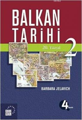 Balkan Tarihi 2; 20. Yüzyıl