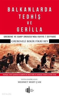 Balkanlarda Tedhiş ve Gerilla; Grebene ve Garp Ordusu'nda Kuvve-i Seyyare