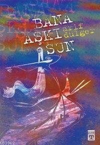Bana Aşkı Sun