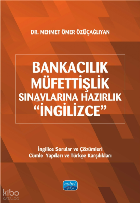 Bankacılık ve Müfettişlik Sınavlarına Hazırlık "İngilizce" Mehmet Ömer