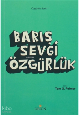 Barış Sevgi Özgürlük