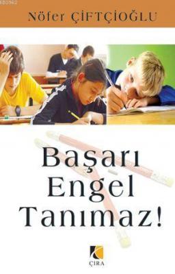 Başarı Engel Tanımaz Nöfer Çiftçioğlu