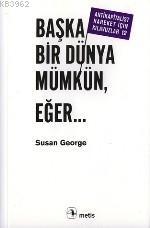 Başka Bir Dünya Mümkün Eğer...
