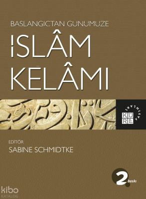Başlangıçtan Günümüze İslâm Kelâmı
