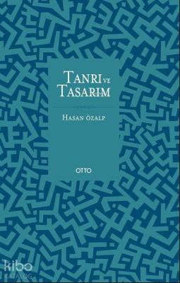 Batı Düşüncesinde Tanrı ve Tasarım (Ciltli); Bilimsel Felsefi ve Teolojik Bir Yaklaşım
