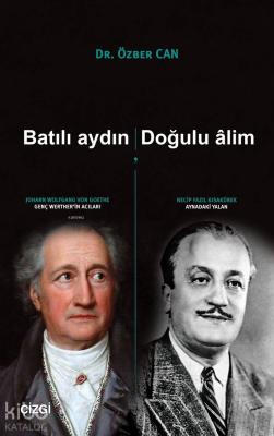 Batılı Aydın, Doğulu Alim Özber Can