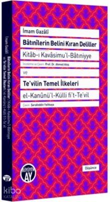 Bâtınîlerin Belini Kıran Deliller İmam-ı Gazali