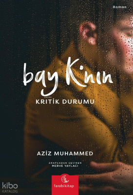 Bay K'nin Krıtik Durumu