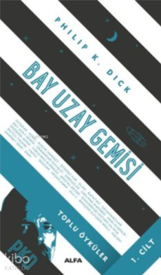 Bay Uzay Gemisi; Toplu Öyküler - Cilt 1