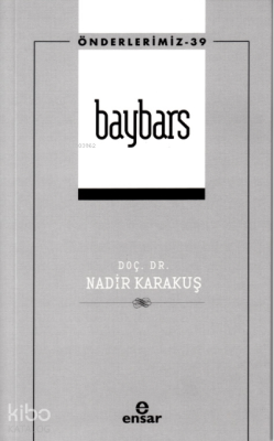 Baybars (Önderlerimiz 39) Nadir Karakuş