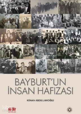 Bayburt'un İnsan Hafızası