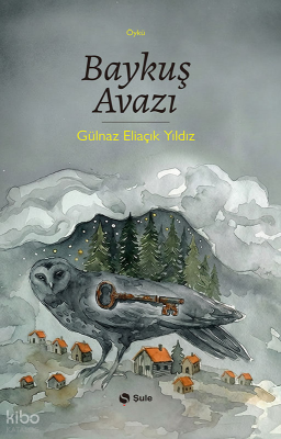 Baykuş Avazı Gülnaz Eliaçık Yıldız