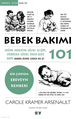Bebek Bakımı 101;Doğuma Hazırlıktan Sağlıklı Gelişime, Emzirmeden Güve