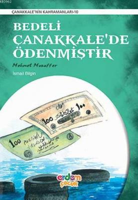 Bedeli Çanakkalede Ödenmiştir; Mehmet Muzaffer