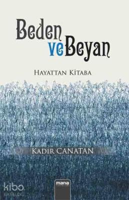 Beden ve Beyan Kadir Canatan