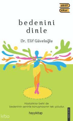 Bedenini Dinle Elif Güveloğlu