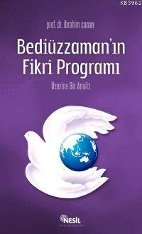 Bediüzzaman´ın Fikri Programı Üzerine Bir Analiz