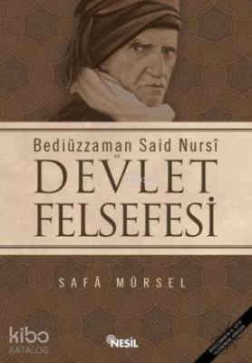 Bediüzzaman Said Nursi ve Devlet Felsefesi