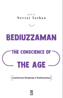 Bediuzzaman: The Conscience of The Age (Çağın Vicdanı Bediüzzaman) (İn
