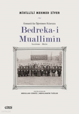 Bedreka-i Muallimin;Osmanlı’da Öğretmen Kılavuzu