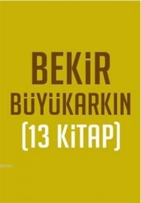 Bekir Büyükarkın Seti (13 Kitap Takım) Bekir Büyükarkın