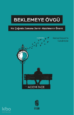 Beklemeye Övgü Adem İnce