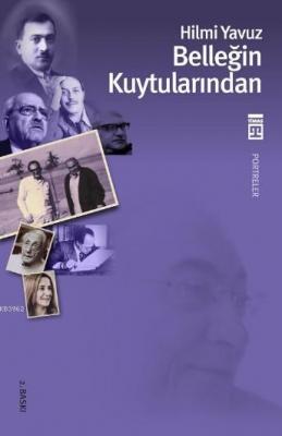 Belleğin Kuytularından Hilmi Yavuz