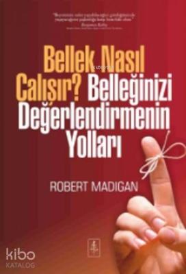 Bellek Nasıl Çalışır?; Belleğinizi Değerlendirmenin Yolları