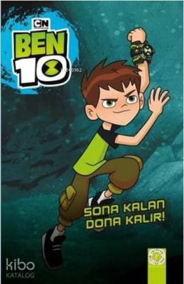 Ben 10 - Sona Kalan Dona Kalır