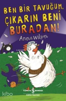 Ben Bir Tavuğum, Çıkarın Beni Buradan!