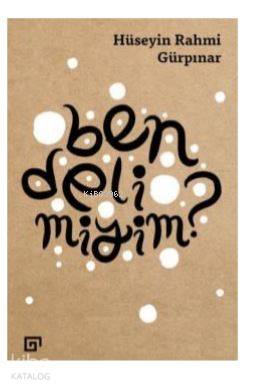 Ben Deli Miyim? Hüseyin Rahmi Gürpınar