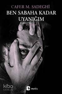 Ben Sabaha Kadar Uyanığım