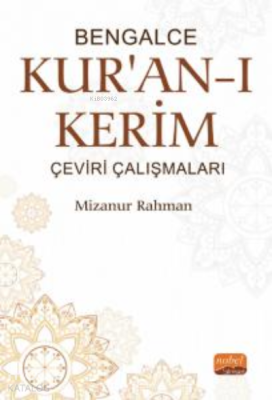 Bengalce Kur'an-ı Kerim Çeviri Çalışmaları Mizanur Rahman