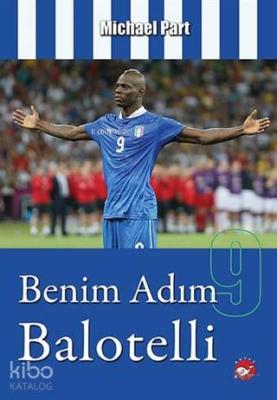 Benim Adım Balotelli Michael Part