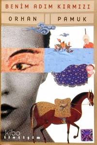 Benim Adım Kırmızı Orhan Pamuk
