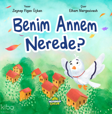 Benim Annem Nerede Zeynep Figen Üçkan